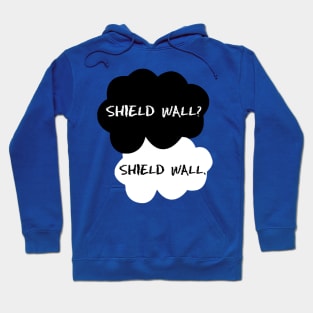 Fault in Our Shield Wall Hoodie